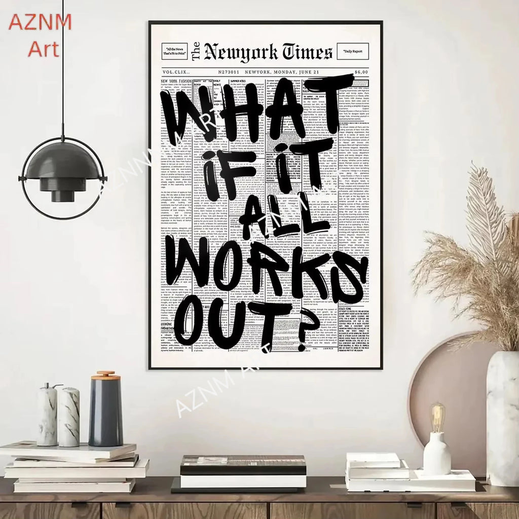 What If It All Works Out